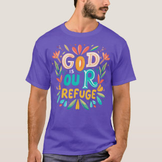 Camiseta Dios es nuestra cita cristiana para refugiarse