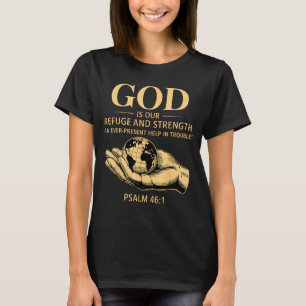 Camiseta Dios Es Nuestro Refugio Y Fortaleza – Salmo 46_1 C