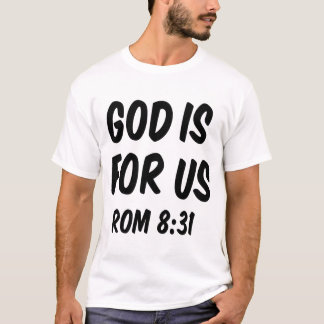 Camiseta Dios es para nosotros desde el 8 31