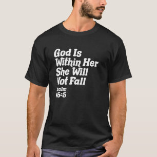 Camiseta Dios Está Dentro De Ella - Cita Cristiana Salmo 46