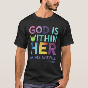 Camiseta Dios Está Dentro De Ella No Fracasará Salmo 46 5 R