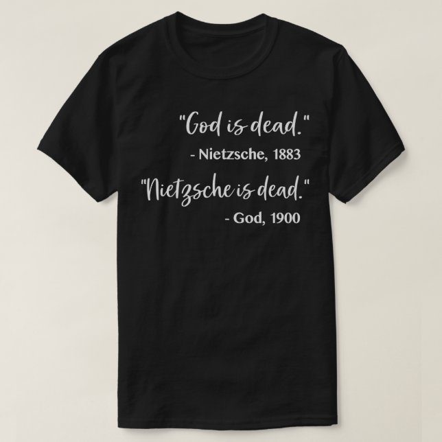 Camiseta Dios está muerto Nietzsche está muerto (Diseño del anverso)