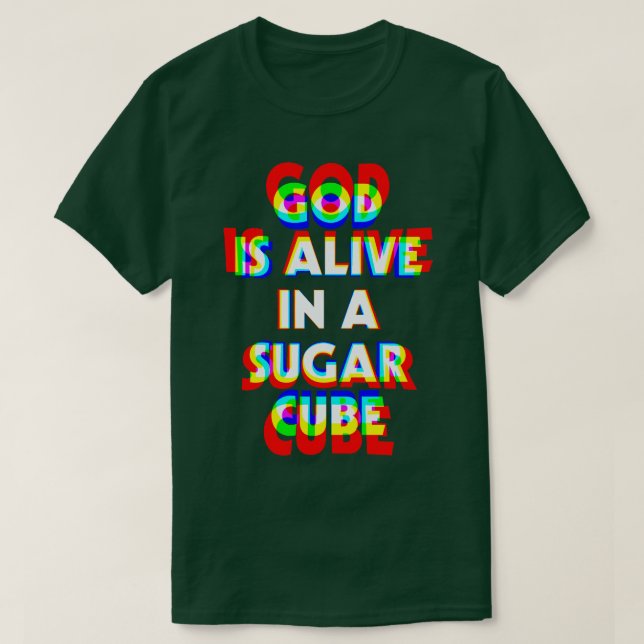 Camiseta Dios está vivo en un cubo de azúcar super alto. (Diseño del anverso)