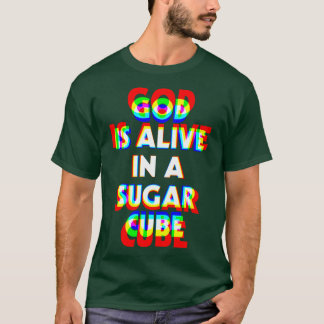 Camiseta Dios está vivo en un cubo de azúcar super alto.