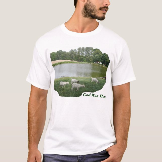 Camiseta Dios estaba aquí - granja de la cabra (Anverso)