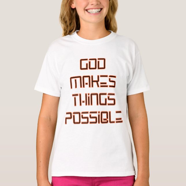 Camiseta Dios hace que las cosas sean posibles Chicas (Anverso)