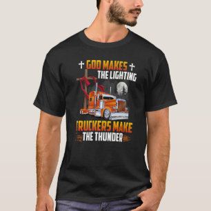 Camiseta Dios Hace Que Los Camioneros Iluminadores Hagan El