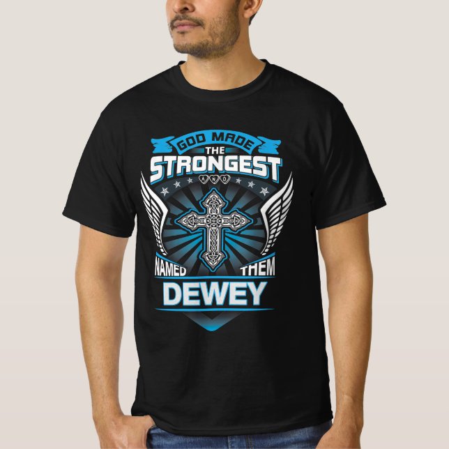 Camiseta Dios Hizo Lo Más Fuerte Y Los Nombró Dewey (Anverso)