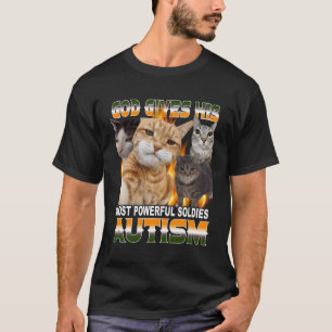 Camiseta Dios le da su más poderoso autismo meme de gato gr