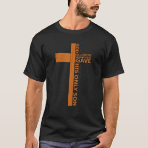Camiseta Dios le dio a su único hijo la cruz cristiana