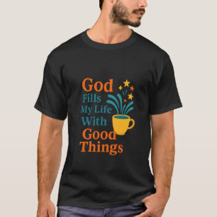 Camiseta Dios Llena Mi Vida de Cosas Buenas Salmo 23 Cristo