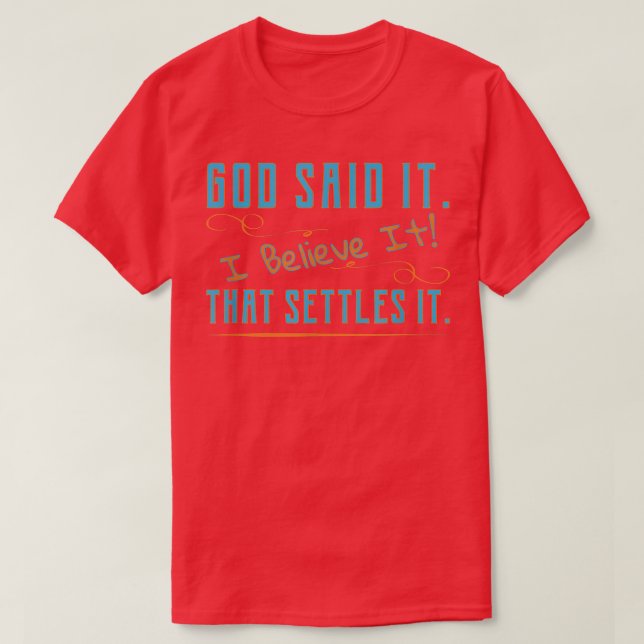 Camiseta Dios Lo Dijo, Lo Creo, Que Lo Resuelve Christi (Diseño del anverso)