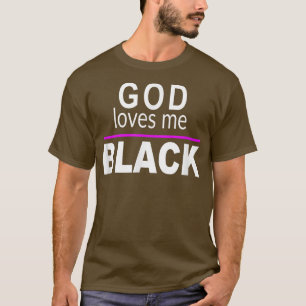 Camiseta Dios me ama a mí NEGRO, afroamericano motivo Q