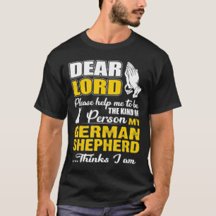 Camiseta Dios Me Ayude A Ser Como Una Persona Pastor Alemán