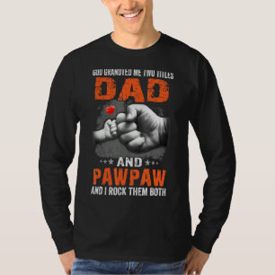 Camiseta Dios Me Concedió Dos Títulos Papá Y Pawpaw I Rock 