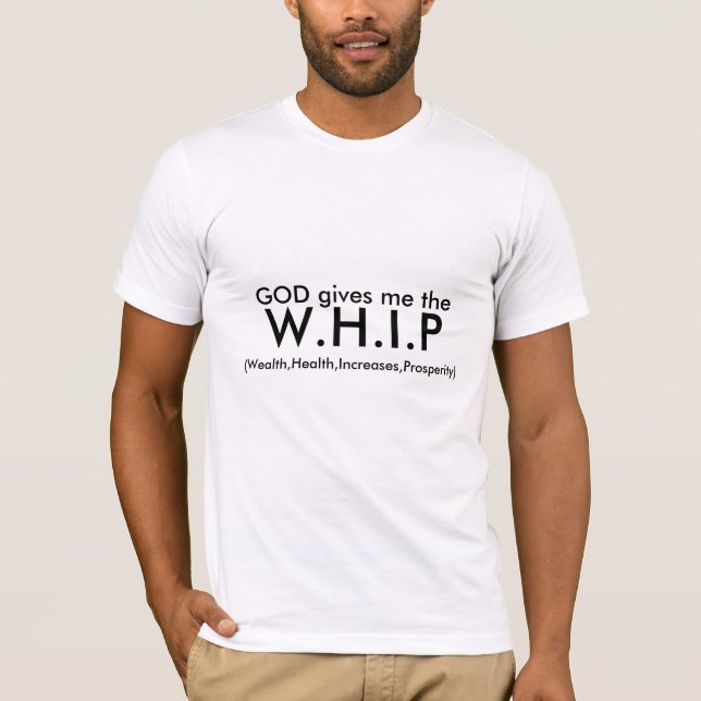Camiseta DIOS me da, W.H.I.P, (riqueza, salud, Incre… (Anverso)