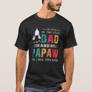 Camiseta Dios me dio dos títulos Papá y el Día del Padre Pa