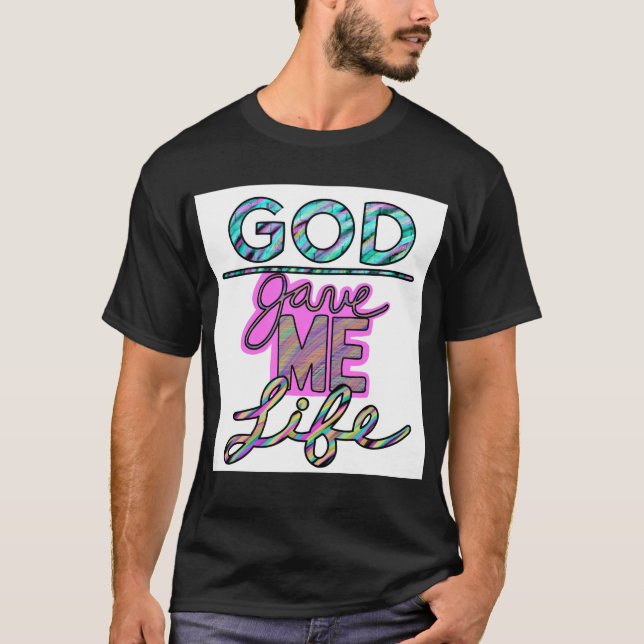 Camiseta Dios Me Dio La Vida (Anverso)