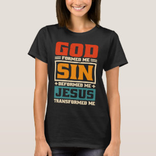 Camiseta Dios me formó sin deformarme Jesús Cristiano Beli