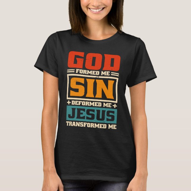 Camiseta Dios me formó sin deformarme Jesús Cristiano Beli (Anverso)