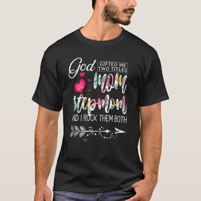 Camiseta Dios Me Hizo Dos Títulos Mamá Y Madera Flor Mothe (Anverso)