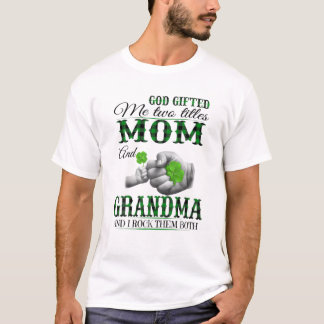 Camiseta Dios Me Regaló Dos Títulos Mamá Y Abuela