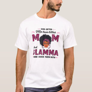 Camiseta Dios Me Regaló Dos Títulos Mamá Y Glamma Black Mom