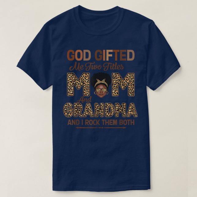 Camiseta Dios Me Regaló Dos Títulos Mamá Y La Abuela Leopar (Diseño del anverso)