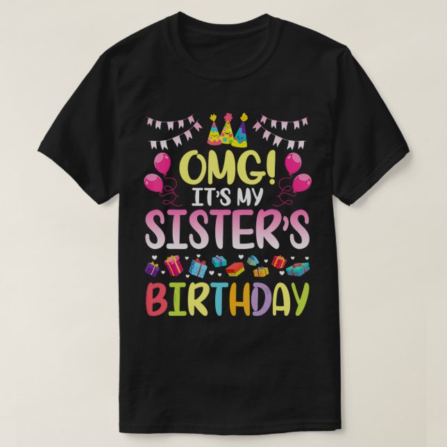 Camiseta Dios mío, es el cumpleaños de mi hermana, feliz de (Diseño del anverso)