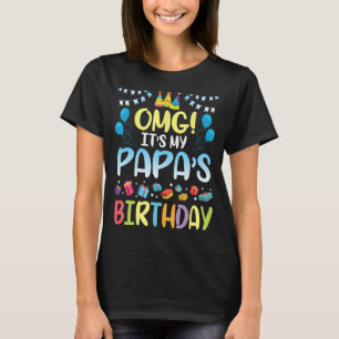 Camiseta Dios mío, es el cumpleaños de mi papá feliz para m