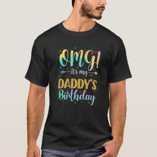 Camiseta Dios mío, es el cumpleaños de mi papá feliz para m