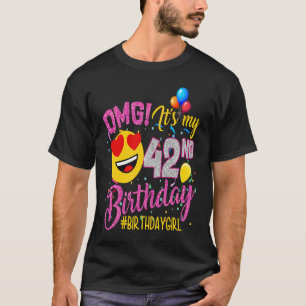 Camiseta Dios mío, es mi cuarto Chica de cumpleaños, de 42