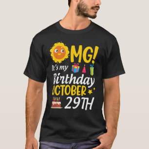 Camiseta Dios mío, es mi cumpleaños, 29 de octubre feliz pa