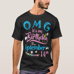 Camiseta Dios mío es mi cumpleaños el 14 de setiembre Feliz