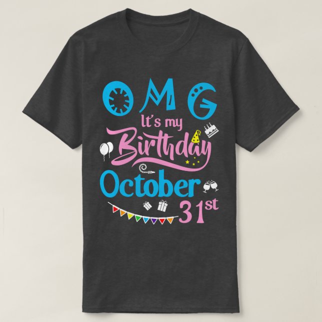 Camiseta Dios mío es mi cumpleaños el 31 de octubre feliz c (Diseño del anverso)