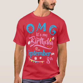 Camiseta Dios mío es mi cumpleaños el 8 de setiembre Feliz 