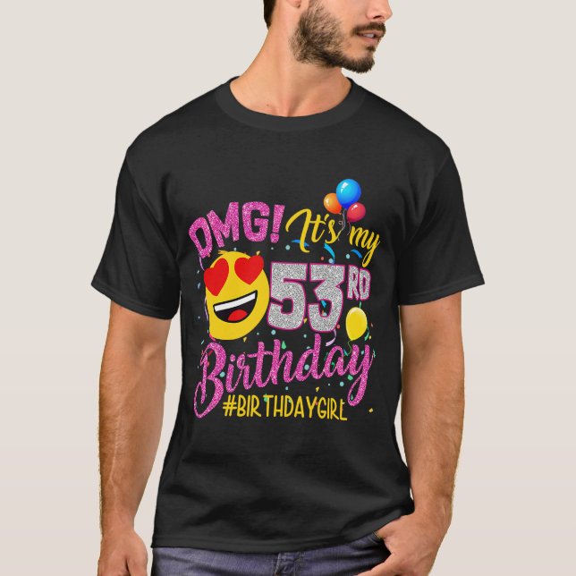 Camiseta Dios mío, es mi cumpleaños número 53, chica, 53 añ (Anverso)