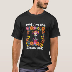 Camiseta Dios mío, soy literalmente muerto