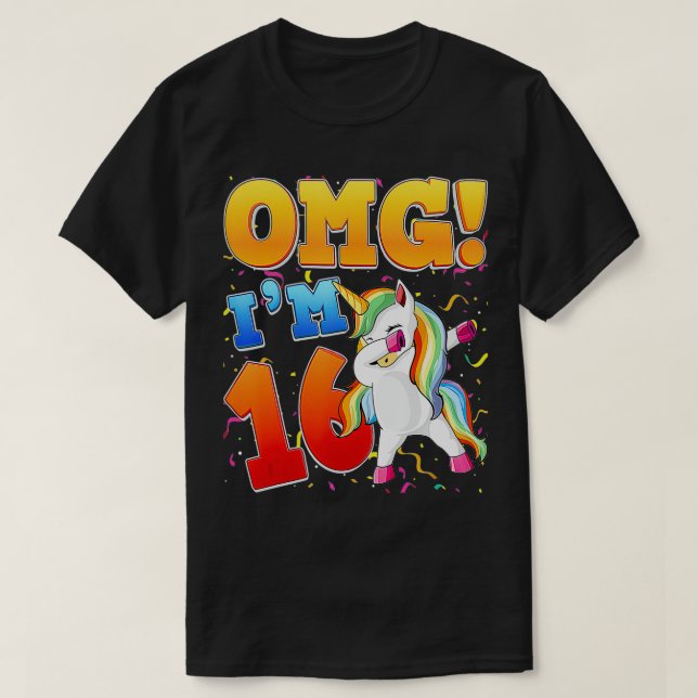 Camiseta Dios mío, tengo 16 años, tengo 16 años, nacer Unic (Diseño del anverso)