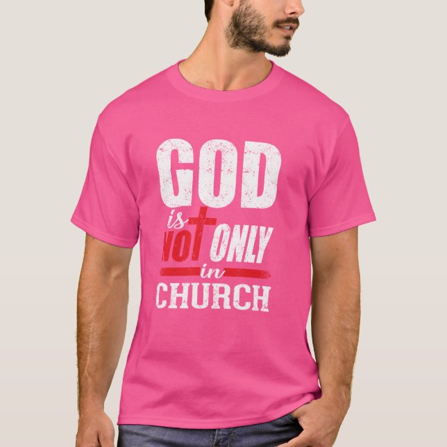 Camiseta Dios no es solamente la Iglesia (Anverso)