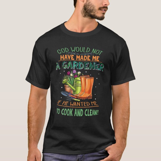 Camiseta Dios No Me Habría Hecho Un Jardín Cristiano Gi (Anverso)