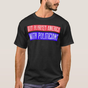 Camiseta Dios nos desenfocó con políticos de izquierda libe
