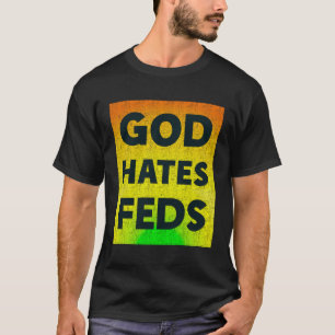 Camiseta Dios odia a los feeds cristianos graciosos