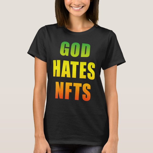 Camiseta Dios odia a Nfts Anti Nft (Anverso)