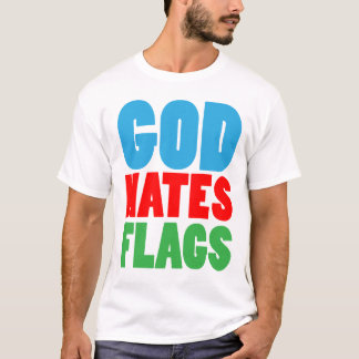 CAMISETA DIOS ODIA BANDERAS