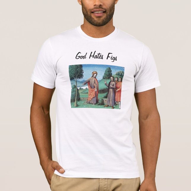 Camiseta Dios odia higos (Anverso)