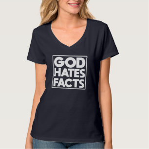 Camiseta dios odia los hechos Atheist Anti Religion jesus m