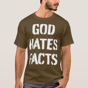 Camiseta Dios odia los hechos Punk Gótico ateo