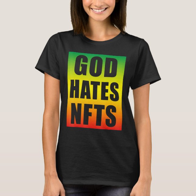 Camiseta Dios Odia Nfts Token No Fungible Anti Nft (Anverso)
