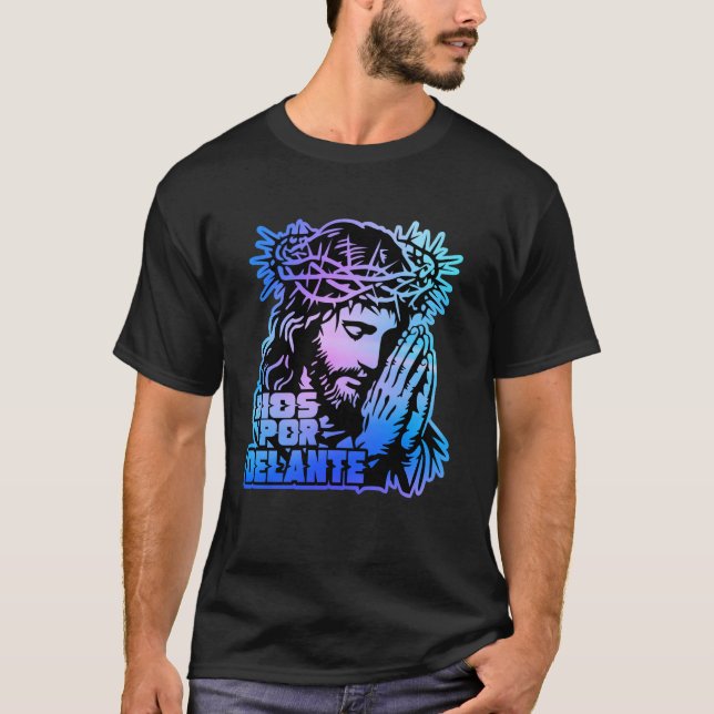 Camiseta Dios Por Delante Jesús Hijo de Dios Redentor Rey d (Anverso)